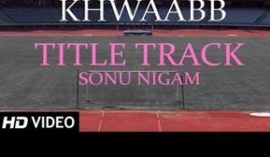 Khwaabb | Promo | Sonu Nigam