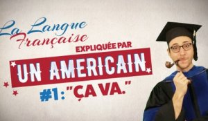 "Ça va" - La langue française expliquée par un Américain (Ep 01)