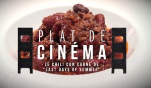 Plat de cinéma : la recettes du Chili con carne de "Last days of summer"