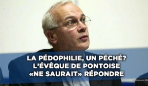 La pédophilie, un péché? L’évêque de Pontoise «ne saurait» répondre