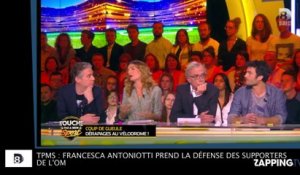 TPMS : Francesca Antoniotti prend la défense des supporters de l’OM (vidéo)