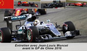 Entretien avec Jean-Louis Moncet avant le GP de Chine 2016