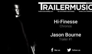 Jason Bourne - Trailer #1 Music (Hi-Finesse - Chronos)