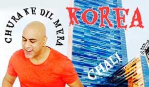 BABA SEHGAL - Chura Ke Dil Mera - KOREA CHALI Video Song