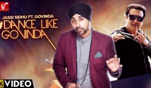 Dance Like Govinda - Jassi Sidhu Ft. Govinda | New Punjabi Song 2016 | Vvanjhali Records
