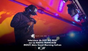 KIFF NO BEAT - Interviewer sur la Radio FRANCAISE MOUV'