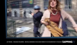 Loi Travail - Violences policières : Brutale agression d’une jeune femme et d’un manifestant à Toulouse (Vidéo)