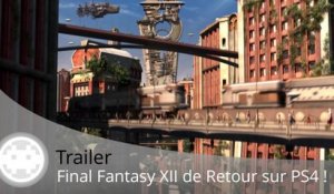 Trailer - Final Fantasy XII HD Remastered (Graphismes PS4 et Gameplay)