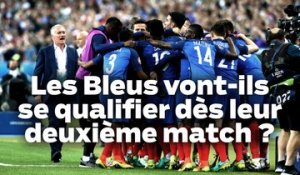 Euro 2016 : « Les Bleus vont-ils se qualifier dès leur deuxième match ? »