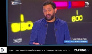 TPMP : Cyril Hanouna viré d'Europe 1, il confirme en plein direct ! (Vidéo)