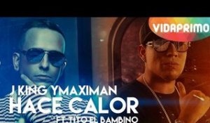 J King Y Maximan - Hace Calor ft. Tito El Bambino [Official Audio]