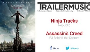Assassin’s Creed - E3 Behind the Scenes Music (Ninja Tracks - Republic)