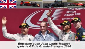 Entretien avec Jean-Louis Moncet après le GP de Grande-Bretagne 2016