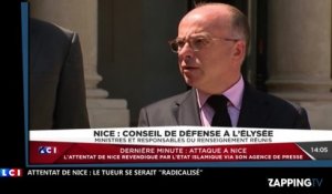 Attentat de Nice : Le tueur se serait "radicalisé très rapidement" selon Bernard Cazeneuve (Vidéo)