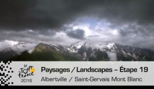 Landscapes of the day / Paysages du jour - Étape 19  - Tour de France 2016