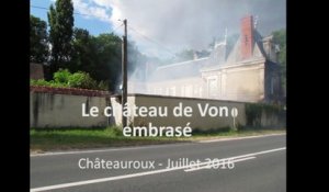 VIDEO. A Châteauroux, le château de Von en feu