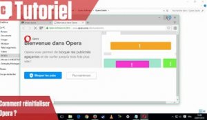 Comment réinitialiser Opera ?