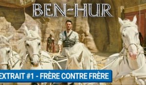 BEN-HUR - Extrait #1 : Frère contre frère (VOST)