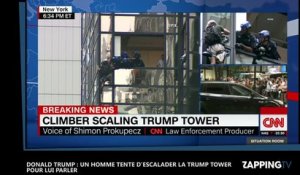Donald Trump : Un homme escalade la Trump Tower pour lui parler