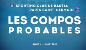 Bastia - PSG : les compos probables
