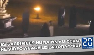 Des sacrifices humains au CERN? Une vidéo agace le laboratoire