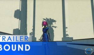 Bound - E3 2016 Trailer