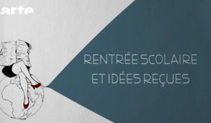 Rentrée scolaire et idées reçues - DESINTOX - 06/09/2016