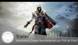 Trailer - Assassin's Creed: The Ezio Collection (Remastered PS4 et One !)