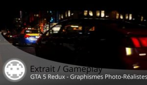 Extrait / Gameplay - GTA 5 (Le Mod Redux Photo-Réaliste est Arrivé !)