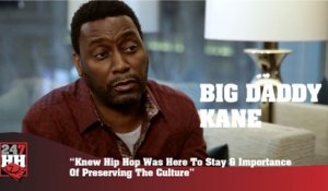 Big Daddy Kane - Hip Hop Is Here To Stay & Importance Of Preserving The Culture (247HH Exclusive)  (247HH Exclusive)