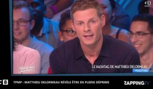 TPMP : Matthieu Delormeau célibataire et en pleine déprime, sa touchante confidence (Vidéo)