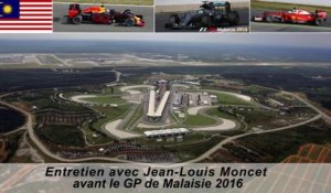 Entretien avec Jean-Louis Moncet avant le GP de Malaisie 2016