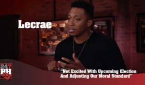 Lecrae - Not Excited With Upcoming Election And Adjusting Our Moral Standard (247HH Exclusive) (247HH Exclusive)