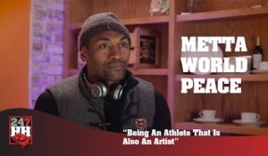 Metta World Peace - Being An Athlete That Is Also An Artist (247HH Exclusive) (247HH Exclusive)