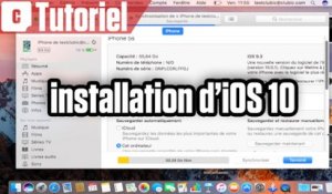 Tuto iPhone : comment installer iOS 10 depuis macOS