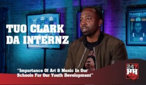 Tuo Clark - Importance Of Art & Music In Our Schools For Our Youth Development (247HH Exclusive) (247HH Exclusive)