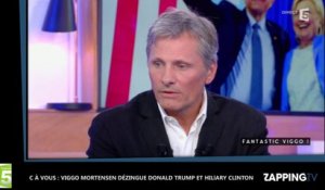 C à Vous : Viggo Mortensen dézingue Donald Trump et Hillary Clinton