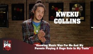 Kweku Collins - Knowing Music Was For Me & Parents Playing A Role In My Taste (247HH Exclusive) (247HH Exclusive)