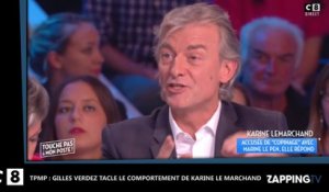 TPMP : Gilles Verdez tacle le comportement de Karine Le Marchand face à Marine Le Pen (Vidéo)