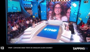 TPMP : Capucine Anav tente de draguer Julien Courbet (Vidéo)