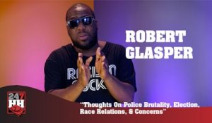 Robert Glasper - Thoughts On Police Brutality, Election, Race Relations & Concerns (247HH Exclusive)  (247HH Exclusive)