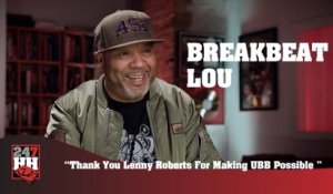 BreakBeat Lou - Lenny Roberts Made Ultimate Breaks & Beats Possible (247HH Exclusive)  (247HH Exclusive)