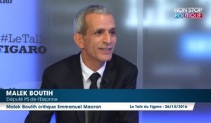 Malek Boutih sur Macron "C’est quelqu’un à qui je confierais mon argent mais pas mon pays"