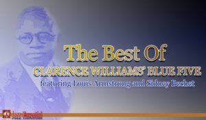 Clarence Williams Ft. Louis Armstrong, Sidney Bechet - The Best of Clarence Williams' Blue Five