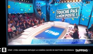 TPMP : Matthieu Delormeau piégé, Cyril Hanouna s’explique et pousse un coup de gueule (Vidéo)