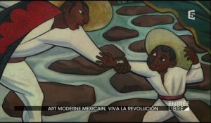 Art moderne mexicain, « viva la revolución » !