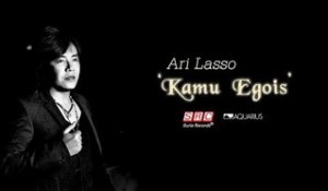 Ari Lasso - Kamu Egois ( Official Music Video - HD)