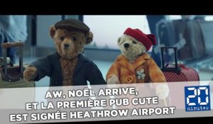 Aw, Noël arrive, et la première pub cute est signée Heathrow Airport