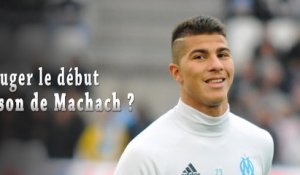 Duel : comment juger le début de saison de Machach ?