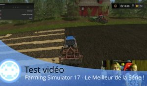 Test vidéo - Farming Simulator 17 (Le Meilleur de la Série !)